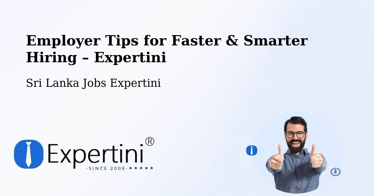 Employer Tips for Hiring & Recruitment – Haputale - Haputale, Sri Lanka Jobs Expertini