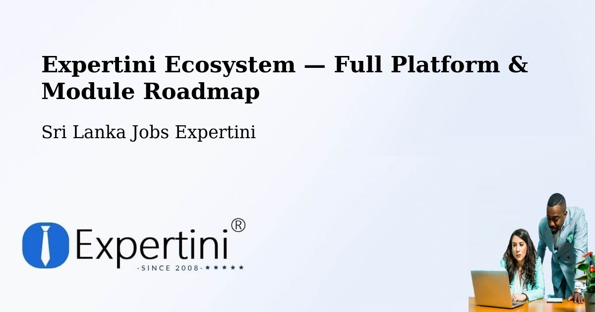 Expertini Ecosystem — Full Platform & Module Roadmap – Haputale