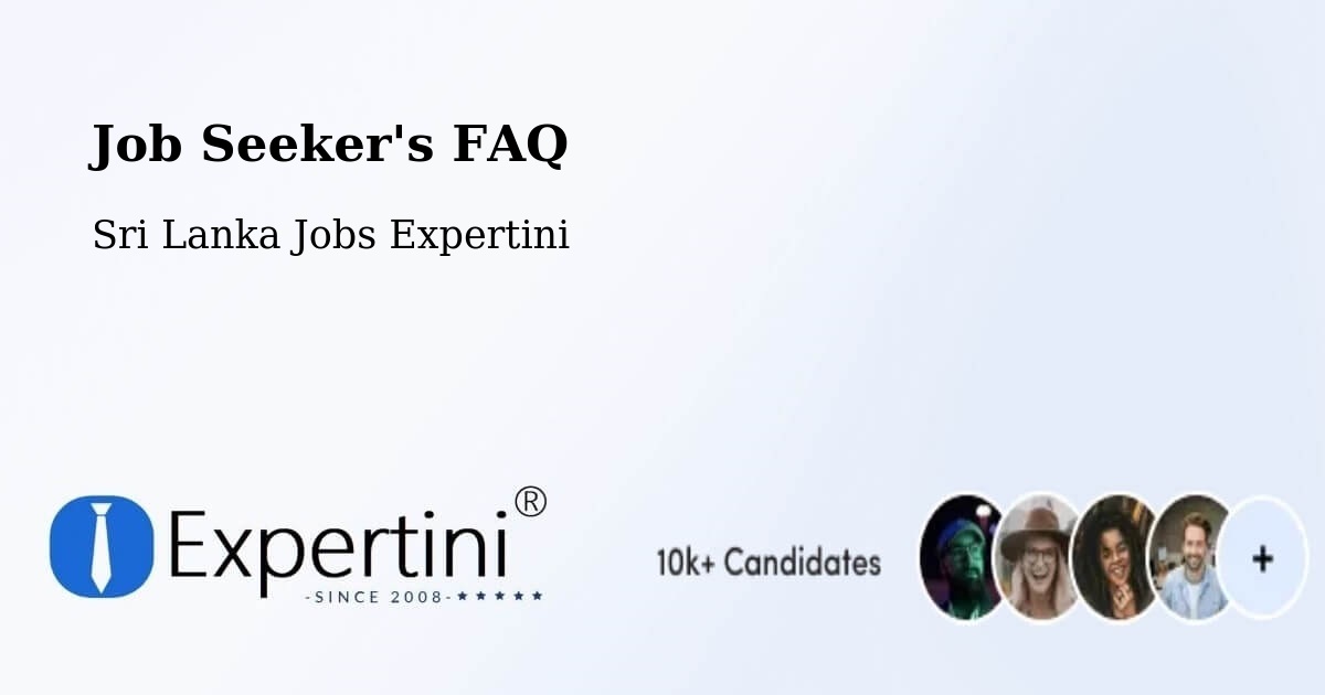 Job Seeker FAQ – Haputale - Sri Lanka Jobs Expertini