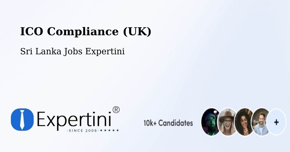 UK Data Protection & ICO Compliance – Haputale - Sri Lanka Jobs Expertini