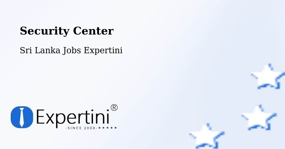 Security & Compliance – Haputale - Sri Lanka Jobs Expertini